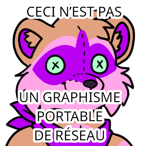 A plush of Charlotte Raccoon with a clueless look looking at the reader with tongue sticking out. French text reading “ceci n’est pas un graphisme portable de réseau” is overlaid on the image